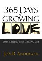 365 Days of Growing Love 0985282746 Book Cover