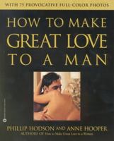 How to Make Great Love to a Man 044667835X Book Cover
