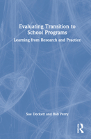 Evaluating Transition to School Programs: Learning from Research and Practice 0367517655 Book Cover