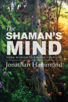 The Shaman's Mind 1948626217 Book Cover