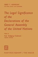 The Legal Significance of the Declarations of the General Assembly of the United Nations 9401186855 Book Cover