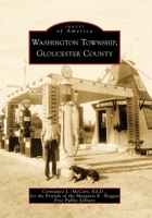 Washington Township: Gloucester County (Images of America: New Jersey) 0738565385 Book Cover