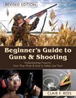 Beginner's Guide to Guns and Shooting 0695809458 Book Cover