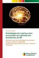 Estratégias de coping como prevenção do estresse em bombeiros de SP 6139608481 Book Cover