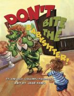 Don't Bite the Babysitter (Misadventures of Jacob) 1732280401 Book Cover