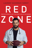 Red Zone: From the Offensive Line to the Front Line of the Pandemic 144346600X Book Cover