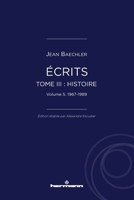 Écrits (1967-2022), tome III: "Histoire", vol. 5: 1967-1989 (French Edition) B0DYV8P8M3 Book Cover