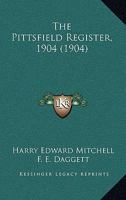 The Pittsfield Register, 1904 (Classic Reprint) 9354307949 Book Cover