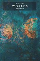 Reaction: Worlds 1981809627 Book Cover