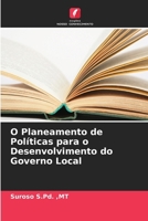 O Planeamento de Políticas para o Desenvolvimento do Governo Local 6205355760 Book Cover