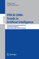 PRICAI 2006: Trends in Artificial Intelligence: 9th Pacific Rim International Conference on Artificial Intelligence, Guilin, China, August 7-11, 2006, Proceedings (Lecture Notes in Computer Science) 3540366679 Book Cover