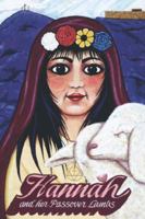 Hannah and Her Passover Lambs 1597818410 Book Cover