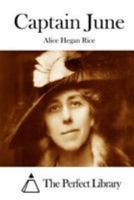 CAPTAIN JUNE By ALICE HEGAN RICE 1907 CHILDREN 9354754325 Book Cover