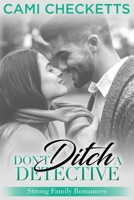 Don't Ditch a Detective 1672061741 Book Cover