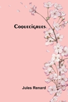 Coquecigrues 151209465X Book Cover