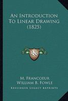 An Introduction To Linear Drawing 1436774799 Book Cover