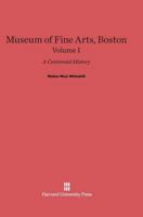 Museum of Fine Arts, Boston, Volume I 0674599500 Book Cover