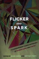 Flicker and Spark: A Contemporary Queer Anthology of Spoken Word and Poetry 0982955391 Book Cover