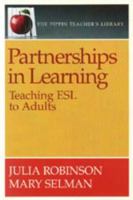 Partnerships in Learning: Teaching ESL to Adults (The Pippin Teacher's Library) 0887510744 Book Cover