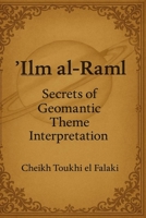 ‘Ilm al-Raml: Secrets of Geomantic Theme Interpretation B0FH13SDSL Book Cover