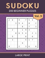 Sudoku: 200 Beginner Puzzles for Adults and Kids Aged 10+ Train your Brain, Relax your Mind Volume 2 B087SGBV6P Book Cover