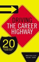Driving the Career Highway: 20 Road Signs You Can't Afford to Miss 0785220143 Book Cover
