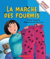 Apprentis Lecteurs: La Marche Des Fourmis 0545987423 Book Cover