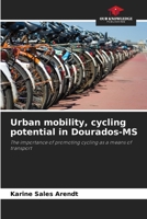Urban mobility, cycling potential in Dourados-MS 6207703499 Book Cover
