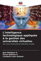 L'intelligence technologique appliquée à la gestion des universités virtuelles 6206877515 Book Cover