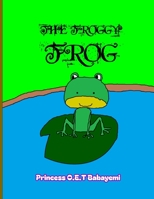 THE FROGGY FROG B0CGC91WJH Book Cover
