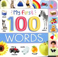 My First 100 Words (Tabbed Board Book) 1803686332 Book Cover