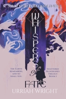 Whispers of Fate : Shattered Bloodlines, Book 1 1965788807 Book Cover