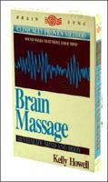 Brain Massage: Revitalize Mind and Body (Brain Sync Audios) (Brain Sync Audios) 1881451003 Book Cover