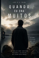 Quando Eu Era Muitos: Uma Jornada por Vidas Paralelas, Amor e a Busca pela Consciência (Portuguese Edition) B0H5TJSGS4 Book Cover