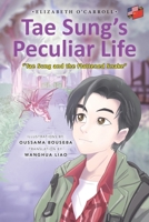 Tae Sung's Peculiar Life: Tae Sung and the Flattened Snake B08K4K2X4F Book Cover