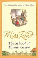 The School at Thrush Green 0140109579 Book Cover