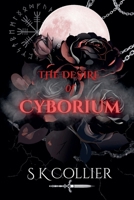 The Desire of Cyborium (A World of Desire and Sin Novel) B0GKSN98DG Book Cover