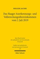 Das Haager Anerkennungs- Und Vollstreckungsubereinkommen Vom 2. Juli 2019: Eine Systematische Und Rechtsvergleichende Untersuchung 3161608879 Book Cover