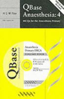 Qbase Anaesthesia 4: MCQs for the Primary FRCA 1900151987 Book Cover