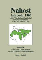 Nahost Jahrbuch 1990: Politik, Wirtschaft Und Gesellschaft in Nordafrika Und Dem Nahen Und Mittleren Osten 3810008915 Book Cover