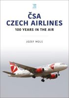 Key Publishing Ltd CSA Czech Airlines. 1802828249 Book Cover