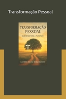 Transformação Pessoal: Caminhos para a Plenitude (Portuguese Edition) B0FL2PYD87 Book Cover