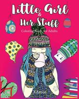 Little Girl & Her Stuff 154427209X Book Cover