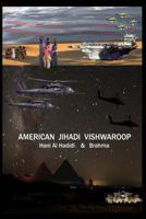 American Jihadi Vishwaroop 1511790008 Book Cover