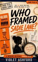 Who Framed Sadie Lane?: A Murder Mystery Puzzle Book B0H1XGHRG8 Book Cover