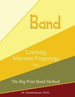 Learning Alternate Fingerings: Flute 1491061898 Book Cover