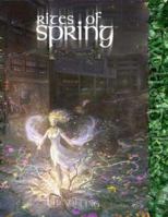 Rites of Spring (Changeling: The Lost) 1588467163 Book Cover