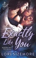 Exactly Like You: Cupid's Caf� #2 1949931595 Book Cover