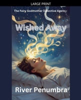 Wished Away B0GMPBC137 Book Cover
