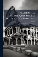 Recherches historiques sur les loteries des Romains 1276433603 Book Cover